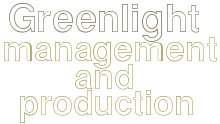 Greenlight Management & Production
