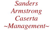 Sanders, Armstrong, Caserta Management