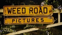 Weed Road Pictures