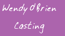 Wendy O'Brien Casting